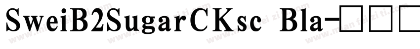 SweiB2SugarCKsc Bla字体转换